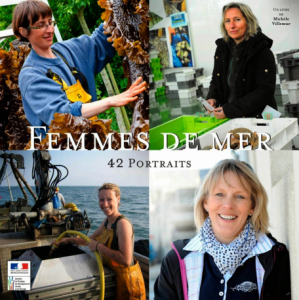 Femmes de mer : 42 portraits de femmes travaillant dans les secteurs de la pêche et l'aquaculture